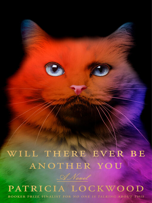 Title details for Will There Ever Be Another You by Patricia Lockwood - Available